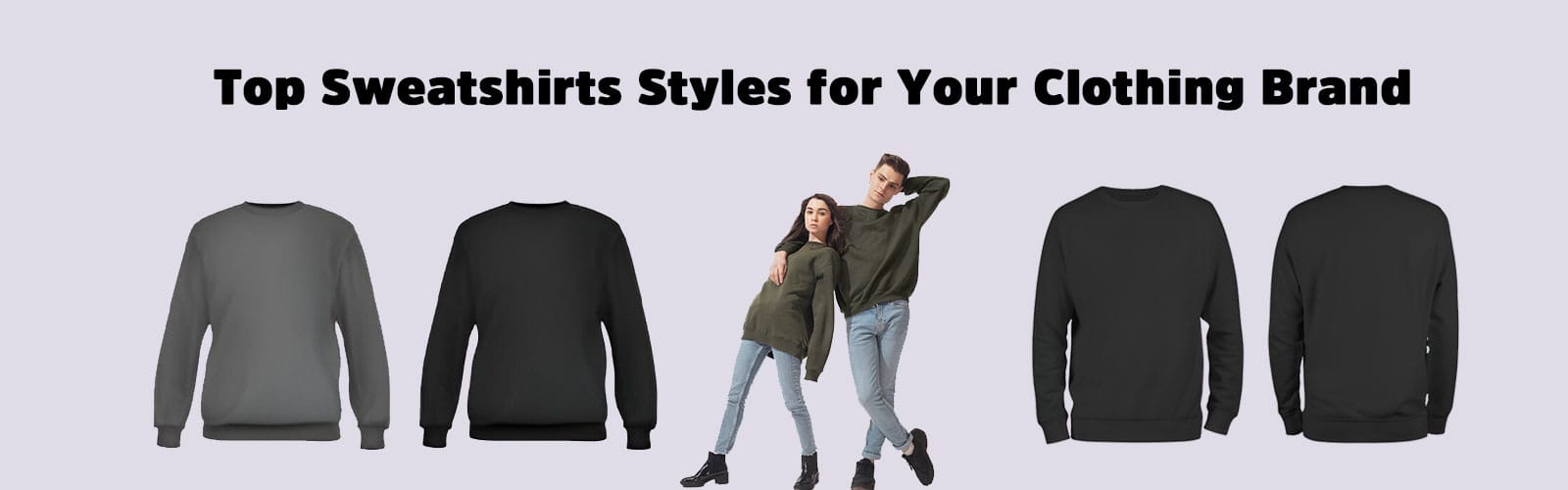 Different sweatshirt styles displayed for a clothing brand, featuring gray and black designs with models wearing them.